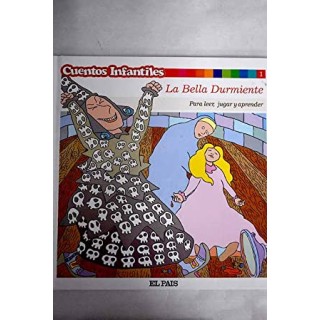 La Bella Durmiente. Cuentos para leer, jugar y aprender. Volumen 1